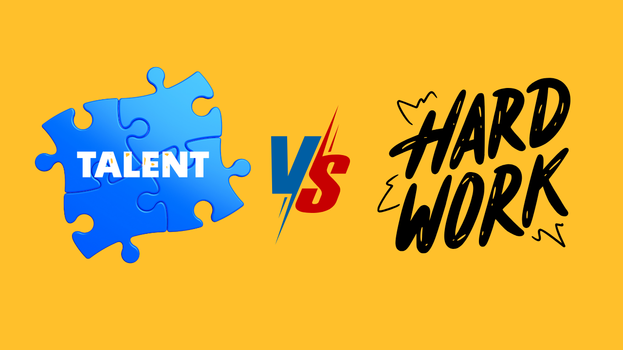 Talent vs Hard Work: What Truly Matters for Students’ Success?